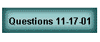 Questions 11-17-01